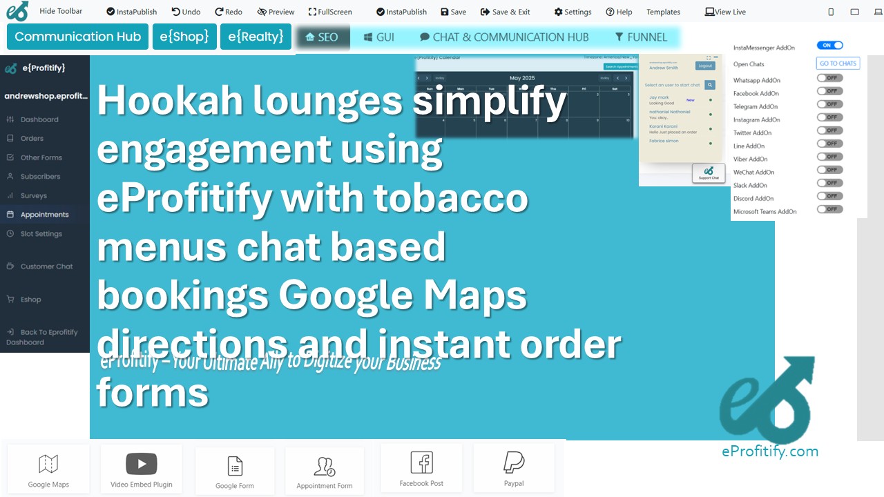 Hookah lounges simplify engagement using eProfitify with tobacco menus chat based bookings Google Maps directions and instant order forms
